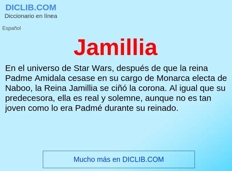 ¿Qué es Jamillia? - significado y definición