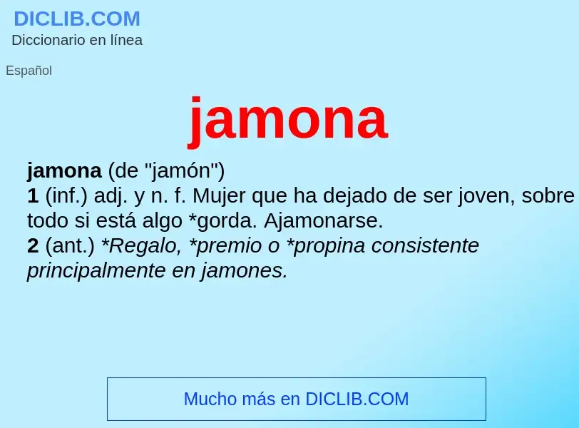 ¿Qué es jamona? - significado y definición