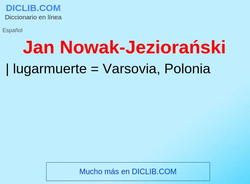 Что такое Jan Nowak-Jeziorański - определение