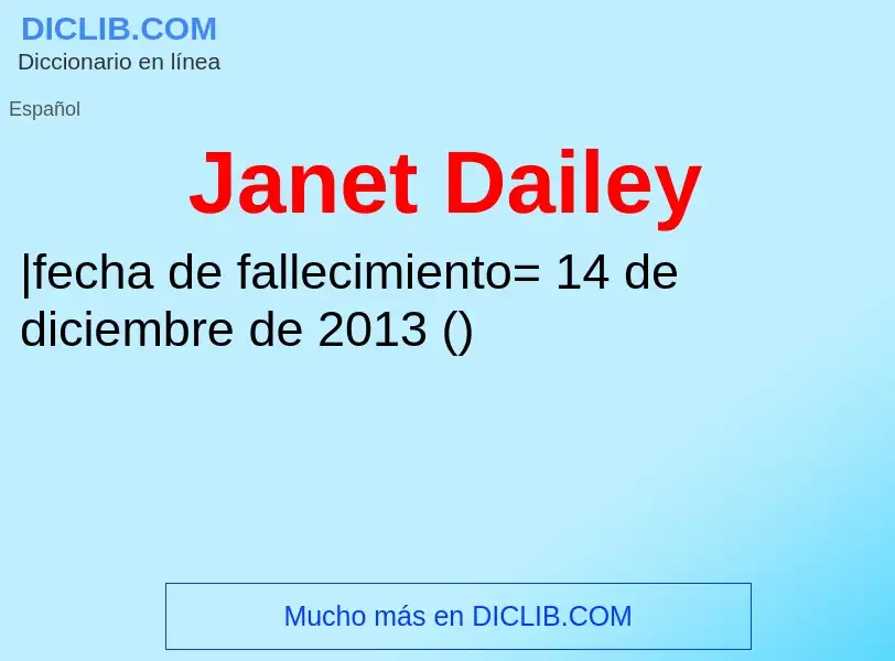 Che cos'è Janet Dailey - definizione