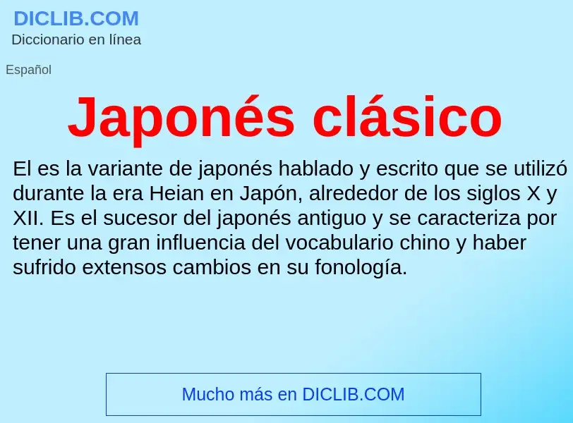 ¿Qué es Japonés clásico? - significado y definición