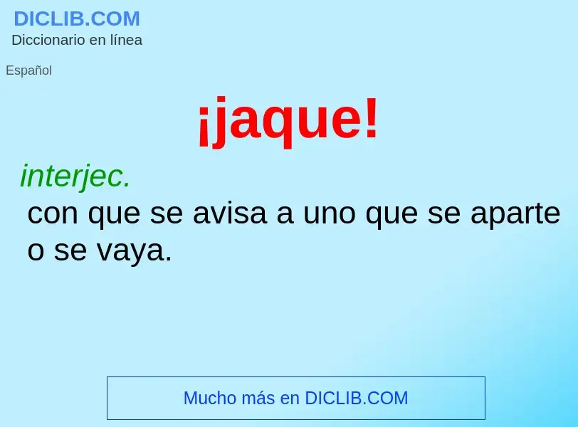 ¿Qué es ¡jaque!? - significado y definición