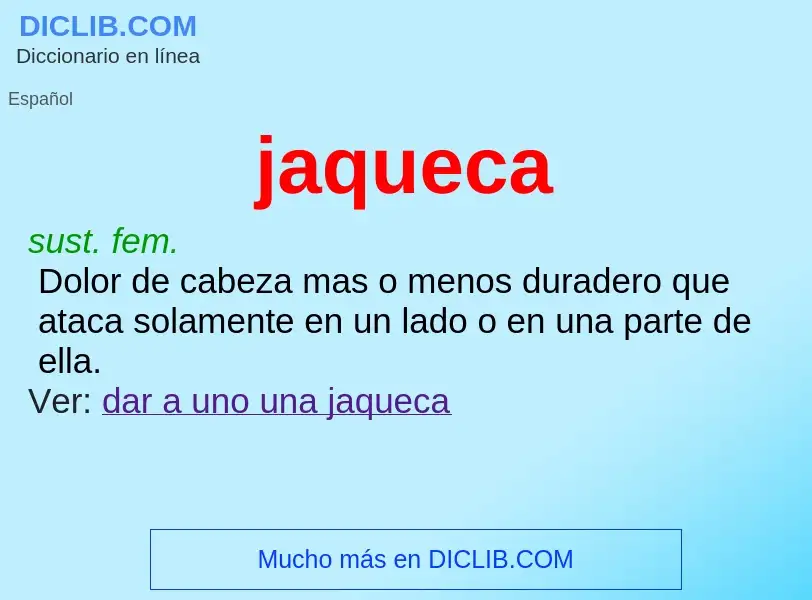 Was ist jaqueca - Definition