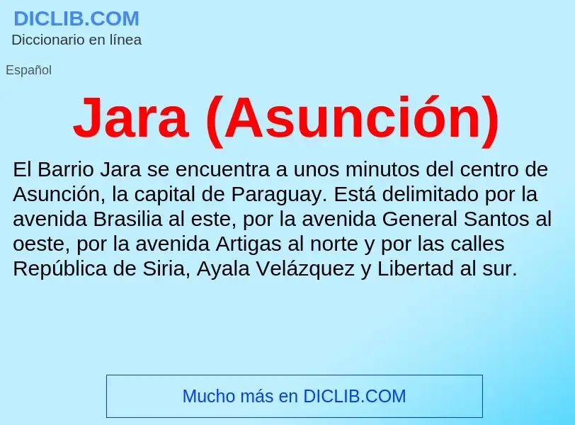 ¿Qué es Jara (Asunción)? - significado y definición