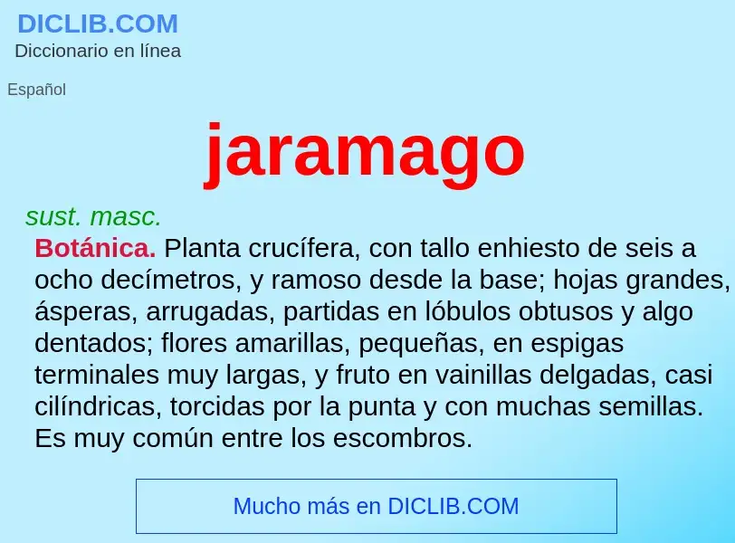 O que é jaramago - definição, significado, conceito