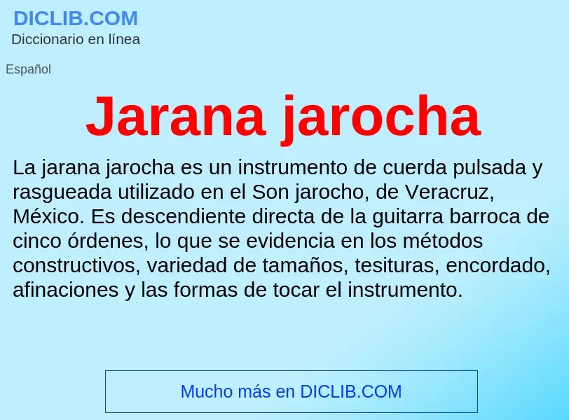 ¿Qué es Jarana jarocha? - significado y definición