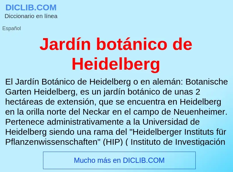 ¿Qué es Jardín botánico de Heidelberg? - significado y definición