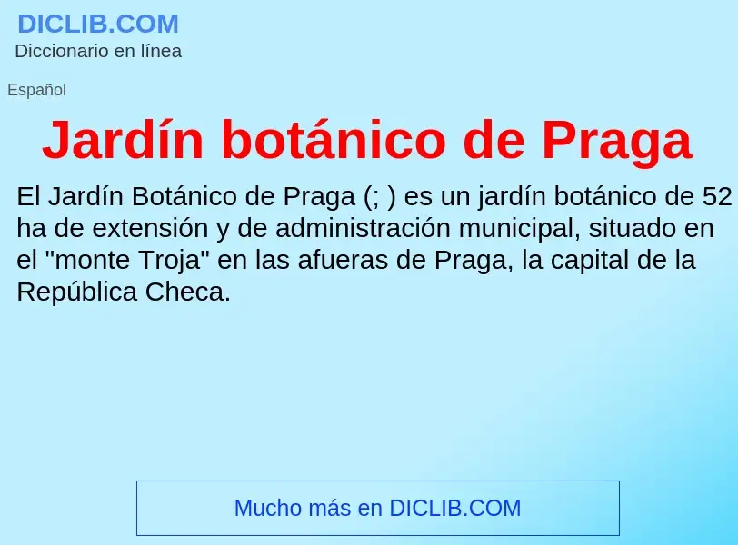 What is Jardín botánico de Praga - meaning and definition