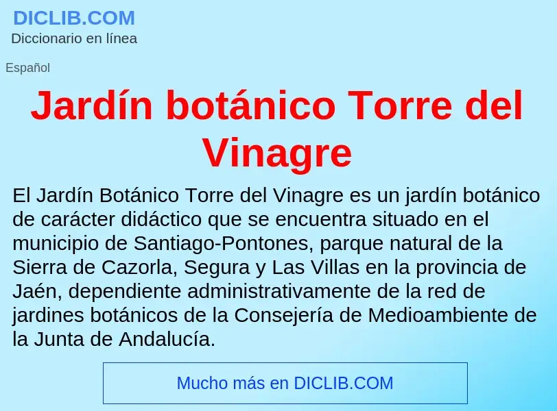 Что такое Jardín botánico Torre del Vinagre - определение