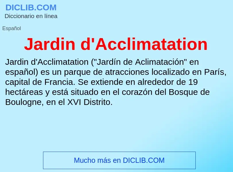 Che cos'è Jardin d'Acclimatation - definizione