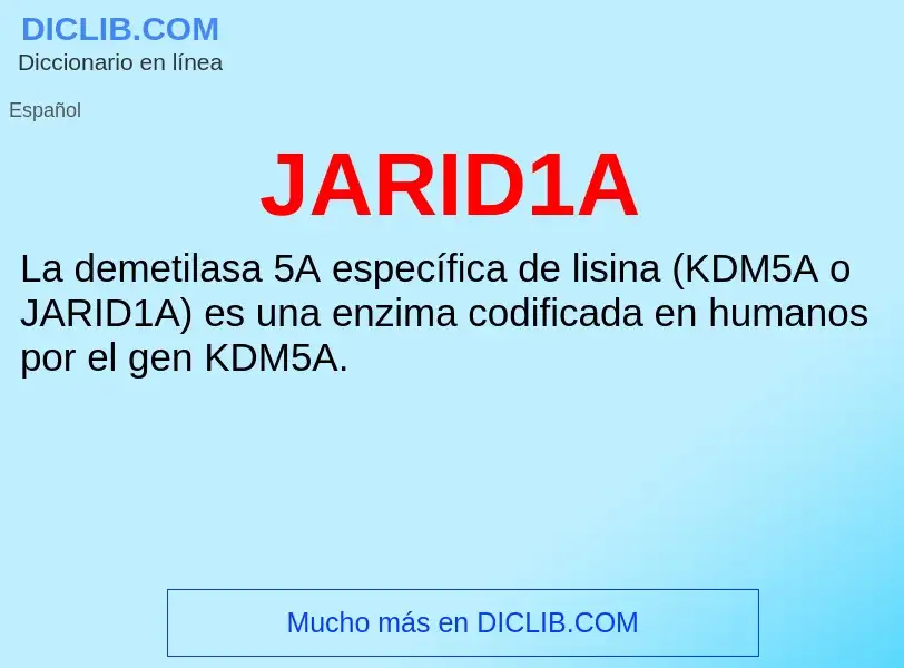 O que é JARID1A - definição, significado, conceito