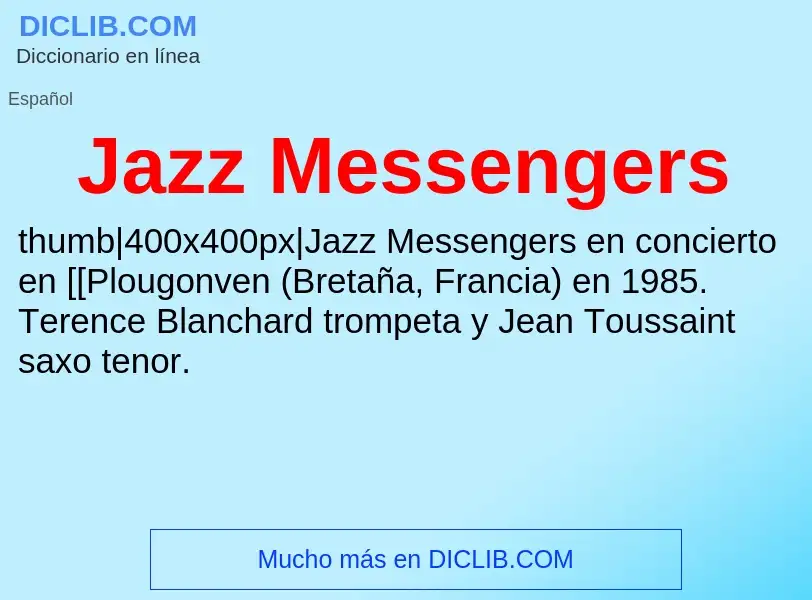 ¿Qué es Jazz Messengers? - significado y definición