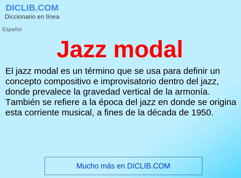 O que é Jazz modal - definição, significado, conceito