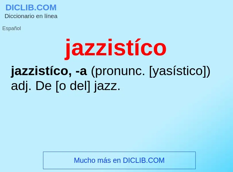 Что такое jazzistíco - определение