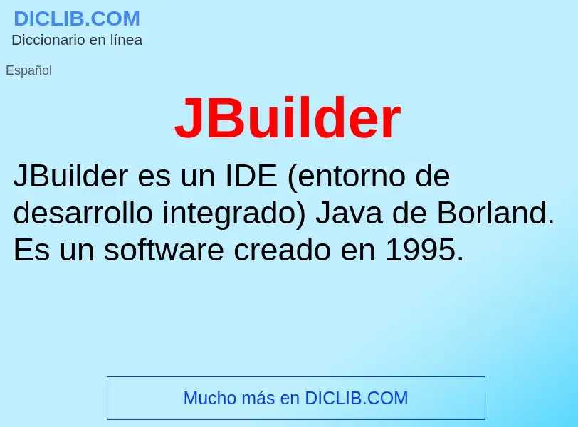 O que é JBuilder - definição, significado, conceito