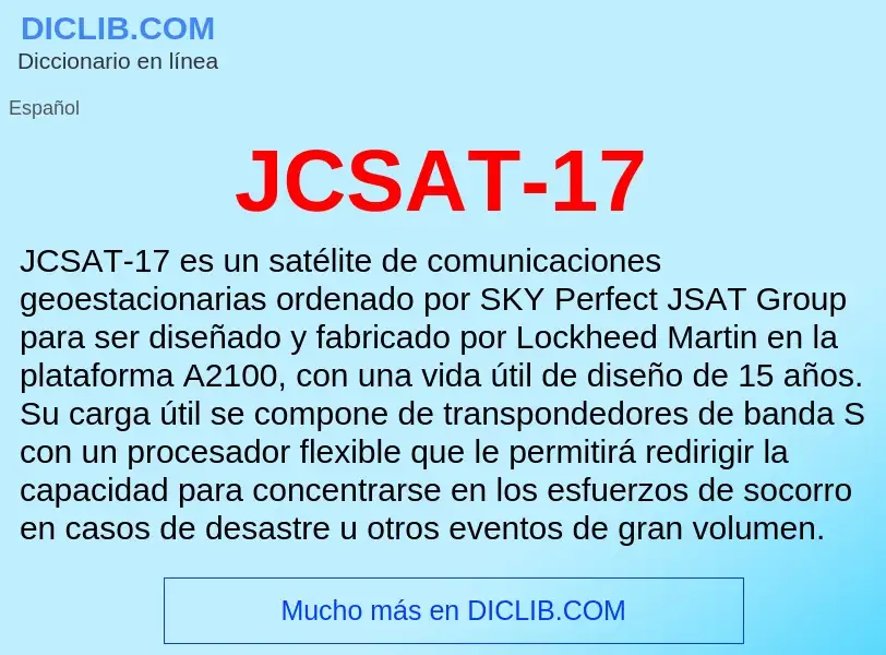 O que é JCSAT-17 - definição, significado, conceito