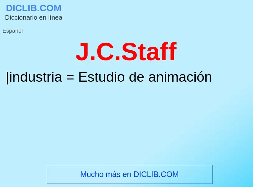 Что такое J.C.Staff - определение