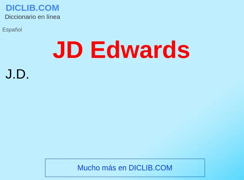 O que é JD Edwards - definição, significado, conceito