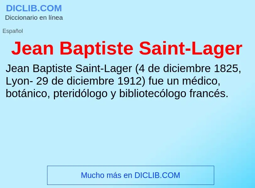 Что такое Jean Baptiste Saint-Lager - определение