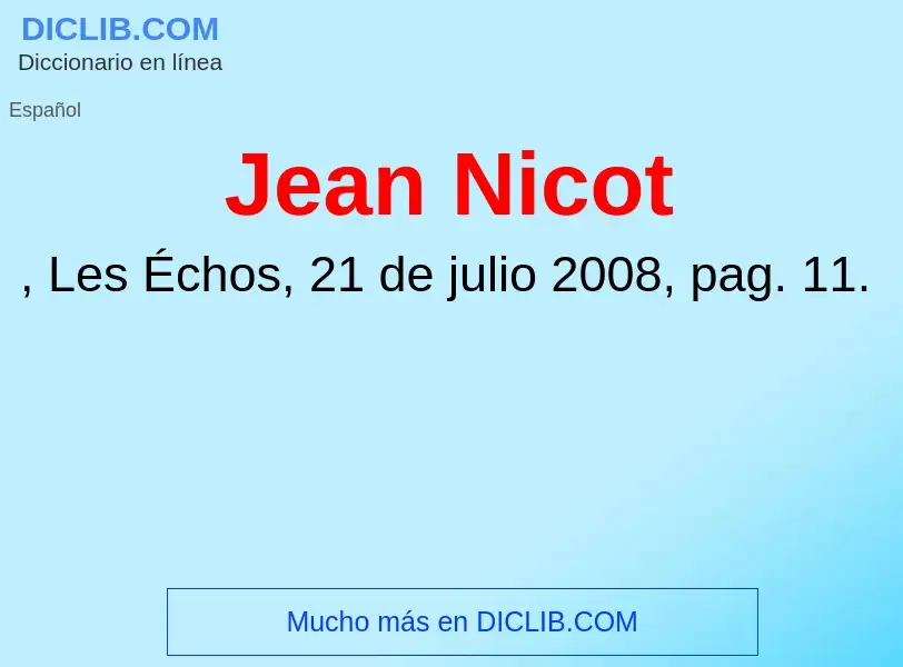 ¿Qué es Jean Nicot? - significado y definición