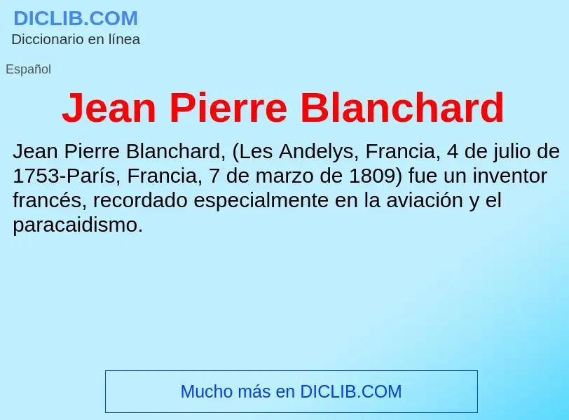 ¿Qué es Jean Pierre Blanchard? - significado y definición