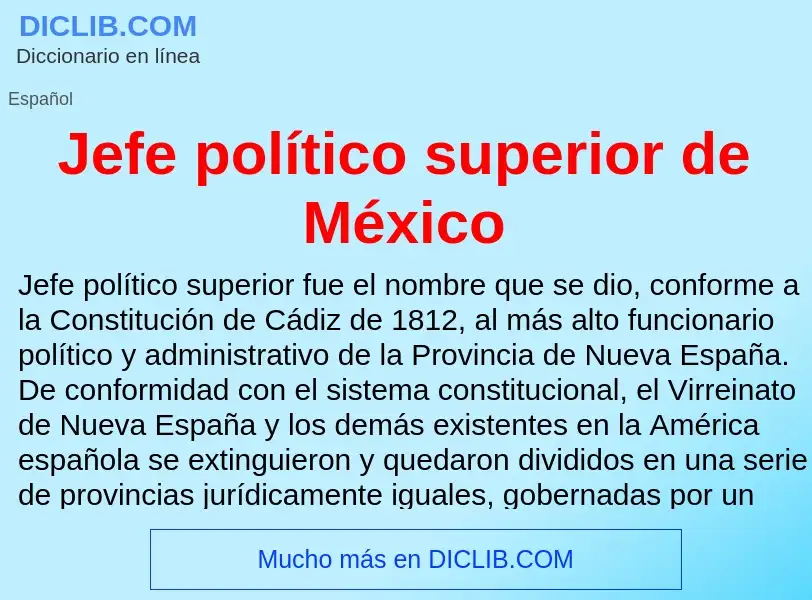 Che cos'è Jefe político superior de México - definizione