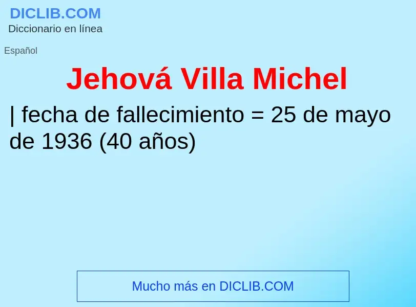 O que é Jehová Villa Michel - definição, significado, conceito