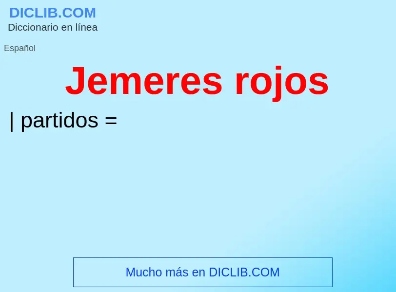 ¿Qué es Jemeres rojos? - significado y definición