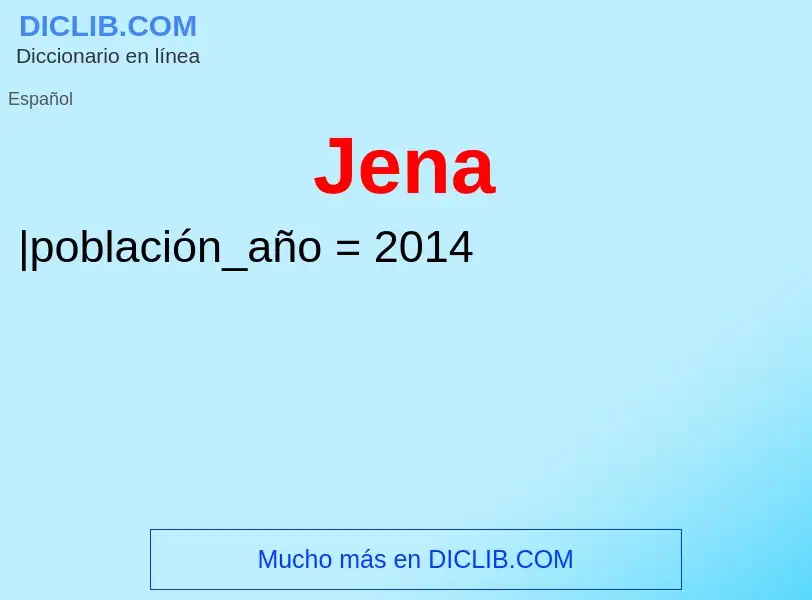 ¿Qué es Jena? - significado y definición