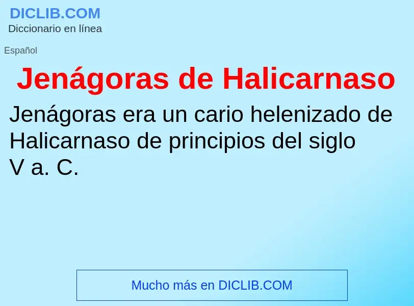 ¿Qué es Jenágoras de Halicarnaso? - significado y definición