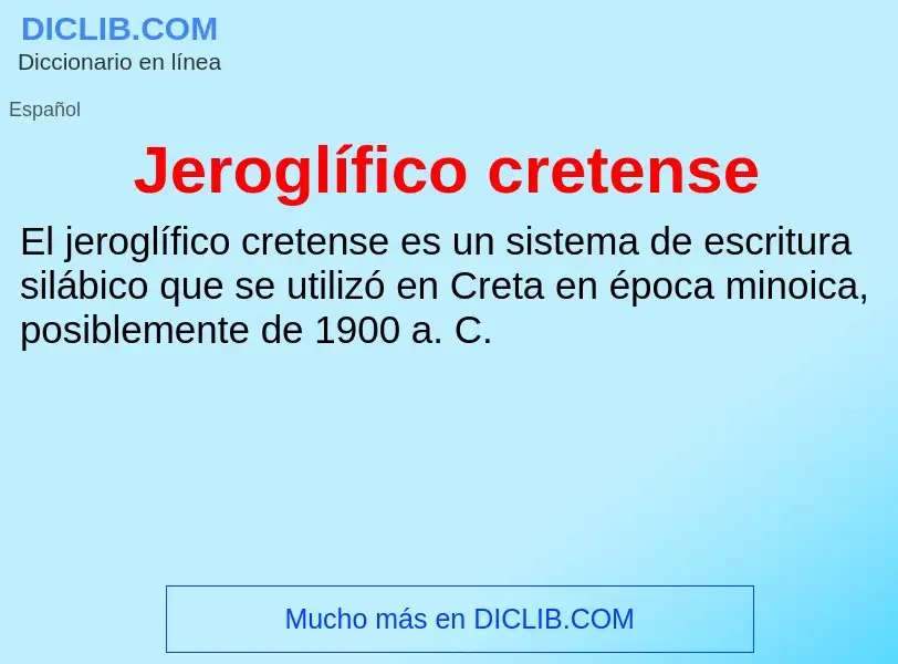 ¿Qué es Jeroglífico cretense? - significado y definición