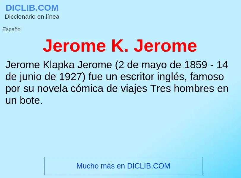 ¿Qué es Jerome K. Jerome? - significado y definición