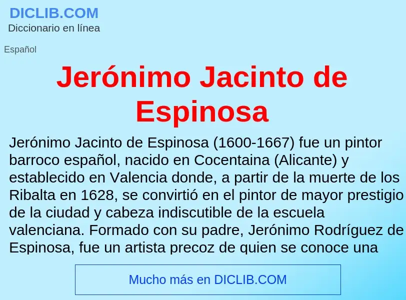 ¿Qué es Jerónimo Jacinto de Espinosa? - significado y definición