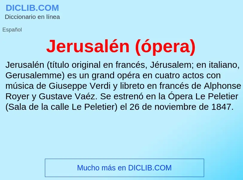 Che cos'è Jerusalén (ópera) - definizione