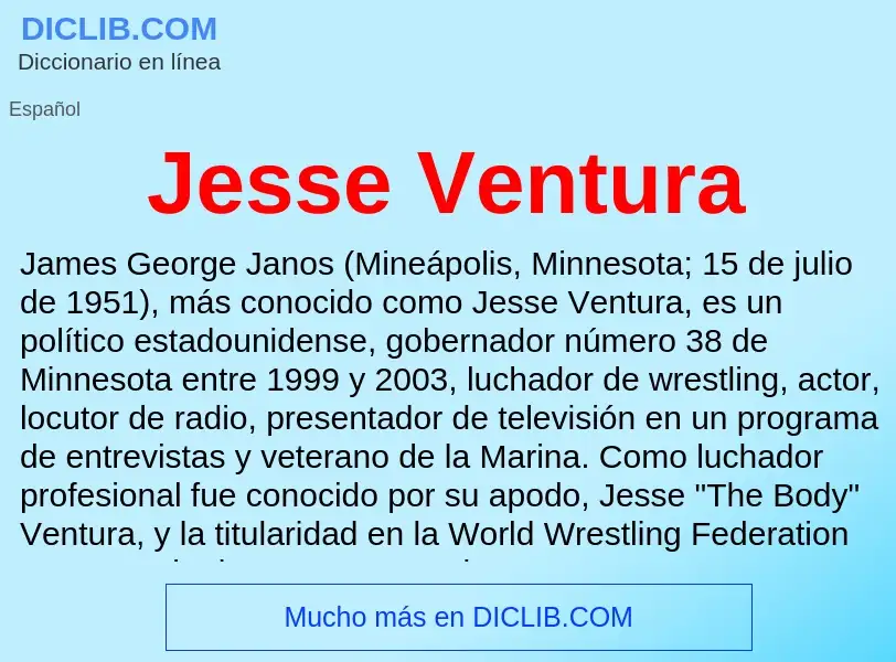 Was ist Jesse Ventura - Definition