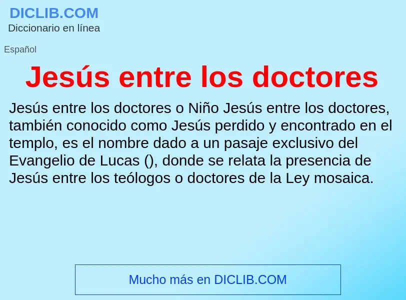 Что такое Jesús entre los doctores - определение