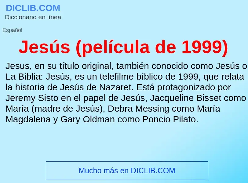 ¿Qué es Jesús (película de 1999)? - significado y definición