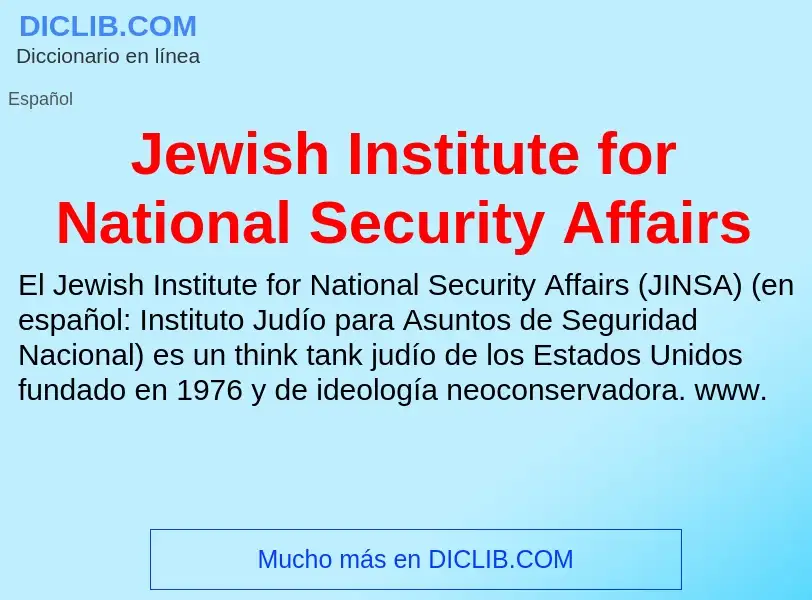 Τι είναι Jewish Institute for National Security Affairs - ορισμός