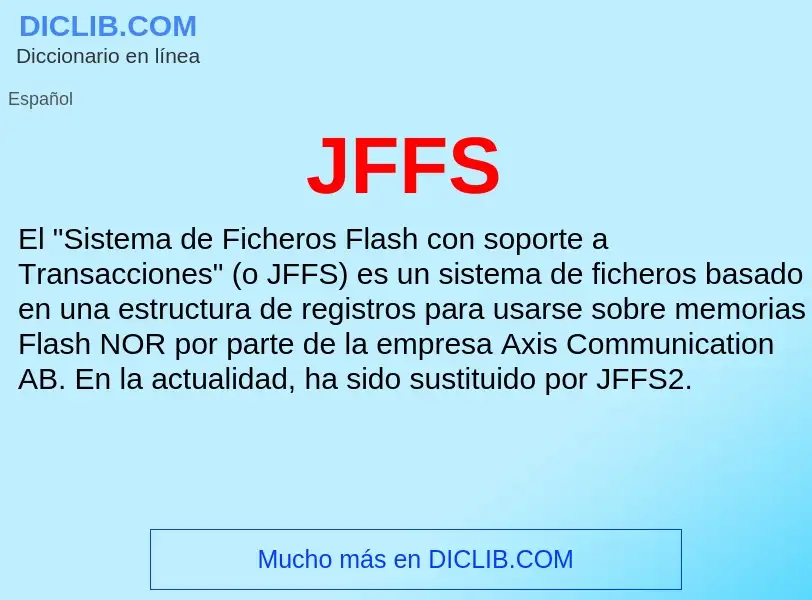 O que é JFFS - definição, significado, conceito