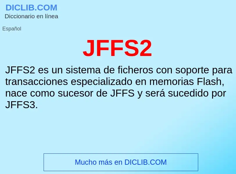 O que é JFFS2 - definição, significado, conceito