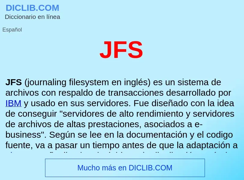 O que é JFS  - definição, significado, conceito