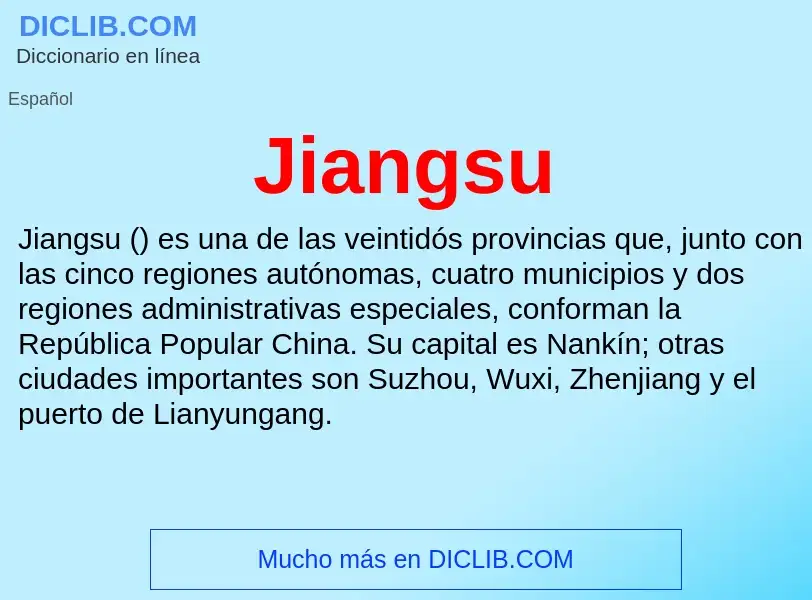 ¿Qué es Jiangsu? - significado y definición