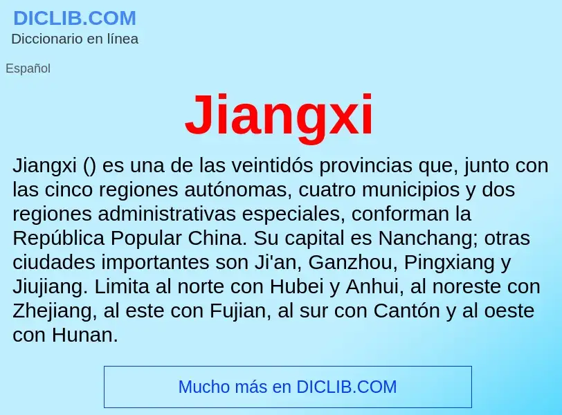 ¿Qué es Jiangxi? - significado y definición