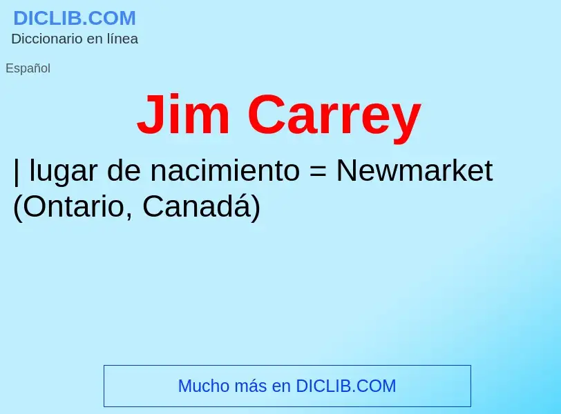 ¿Qué es Jim Carrey? - significado y definición