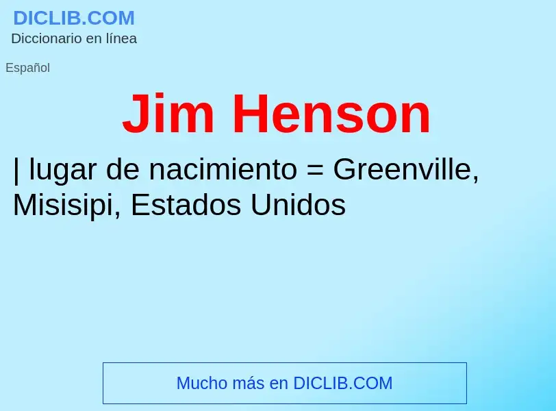 ¿Qué es Jim Henson? - significado y definición