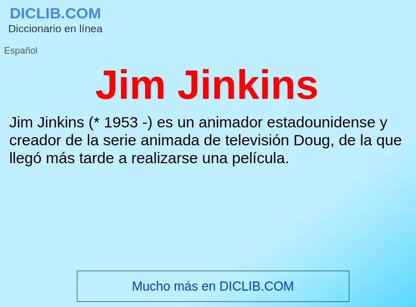 ¿Qué es Jim Jinkins? - significado y definición