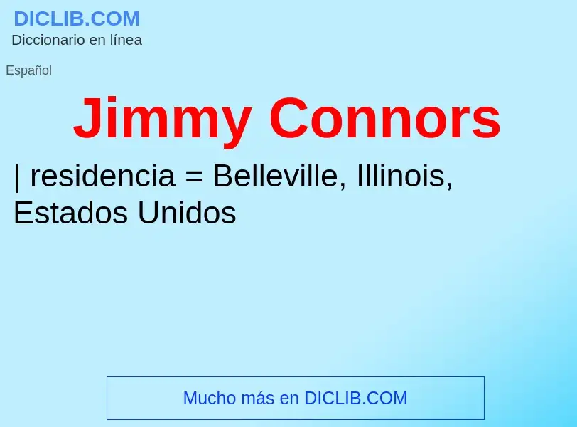 ¿Qué es Jimmy Connors? - significado y definición