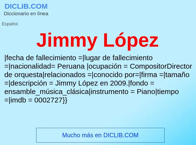 ¿Qué es Jimmy López? - significado y definición