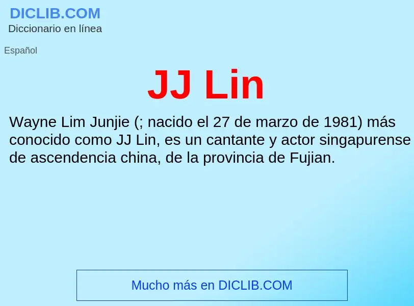 O que é JJ Lin - definição, significado, conceito