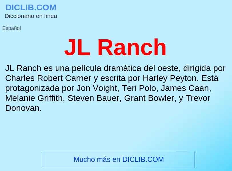 O que é JL Ranch - definição, significado, conceito